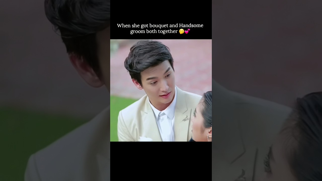 She got bouquet🌺 and groom both together 🥰🍃 Flower ring ✨🎭thaidrama 💖🦋