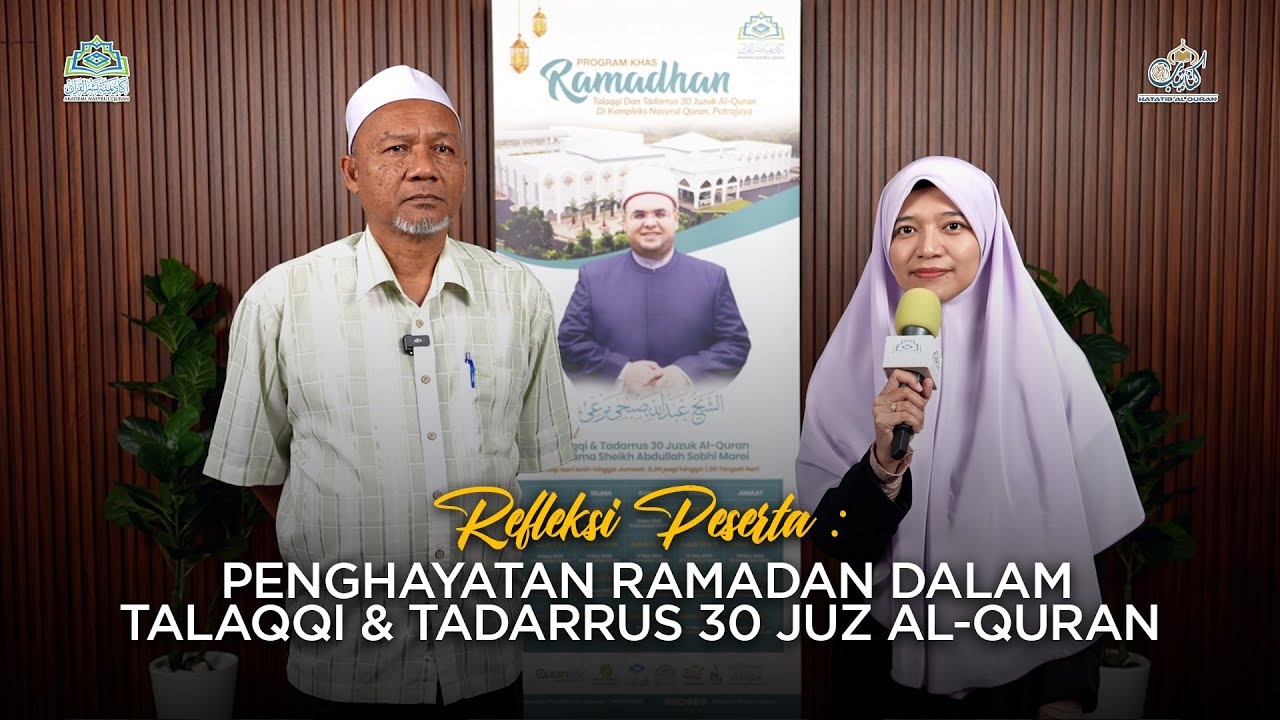 Eps 122: Refleksi Peserta | Penghayatan Ramadan dalam Talaqqi & Tadarrus 30 Juz Al-Quran