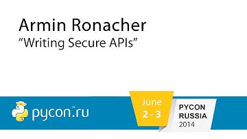 Armin Ronacher - Writing Secure APIs