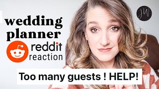 HELP! I Invited TOO MANY Guests | Wedding Planner REACTION