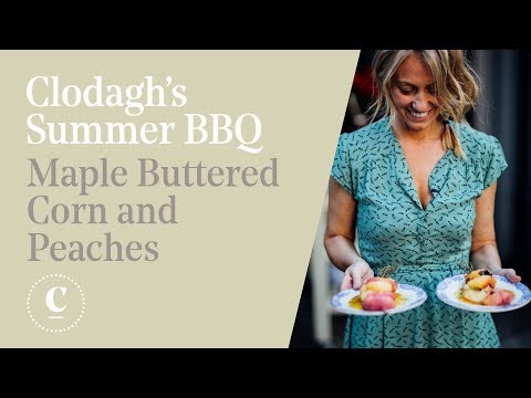 CLODAGH&rsquo;S SUPPERS | Maple Rosemary Peaches & Corn on the Cob