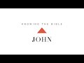 Knowing the bible series john