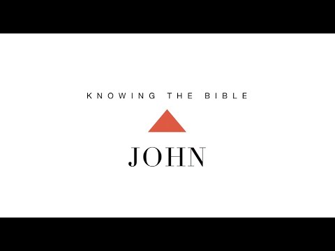 Knowing the Bible Series: John