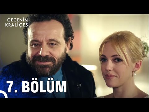 Gecenin Kraliçesi 7. Bölüm (HD)