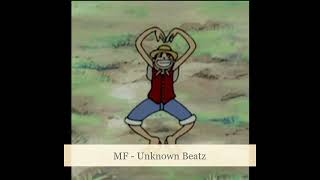 MF [ P H O N K ] - Unknown Beatz