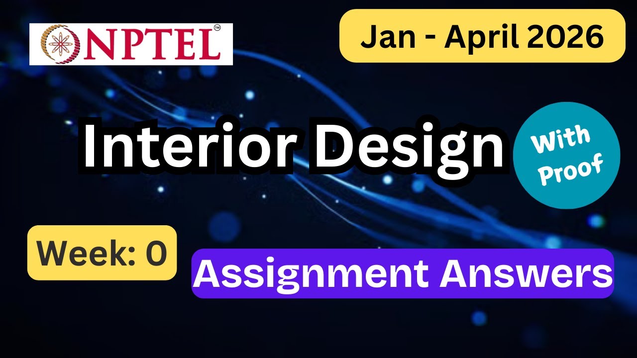 NPTEL Interior Design Week 0 Assignment Answers With Explanation | Jan ...