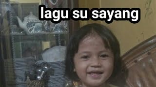 lagu su sayang cover anak kecil