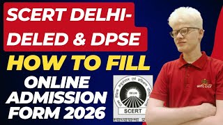 How To Fill Scert Delhi Diet Admissions Form 2026 ( Deled & Dpse ) Step By Step Process