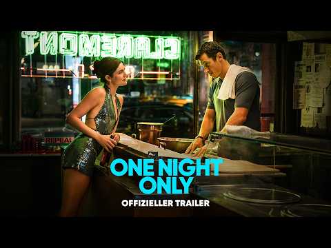 ONE NIGHT ONLY - Offizieller Trailer [HD]
