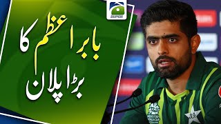 T20 World Cup - Babar Azam's big Statement - Pakistan vs England | Geo Super