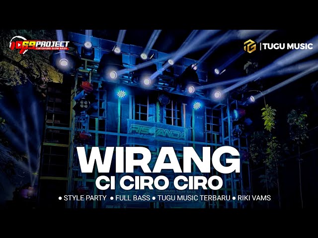 DJ WIRANG X CI CIRO CIRO REMIX PARTY FULL BASS class=