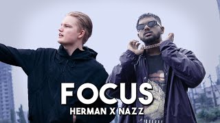 Herman - Focus ft. Nazz (Official Music Video)