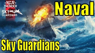 War Thunder Sky Guardians Update - Ships!