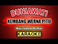 Duniawati _ KEMBANG WERNA PITU _ KARAOKE _ TengDung MiLeNiaL ( Cover ) Music