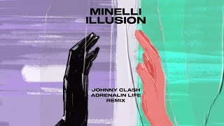 Minelli — Illusion (Johnny Clash x Adrenalin Life Remix) Resimi