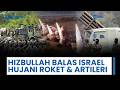 Hizbullah Balas Serangan Israel! Hujani Roket dan Artileri Hingga Asap Tebal Selimuti Nabatieh