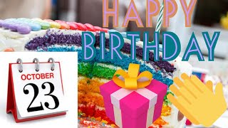 23 October birthday wishes||Happy Birthday Video||Happy Birthday greeting