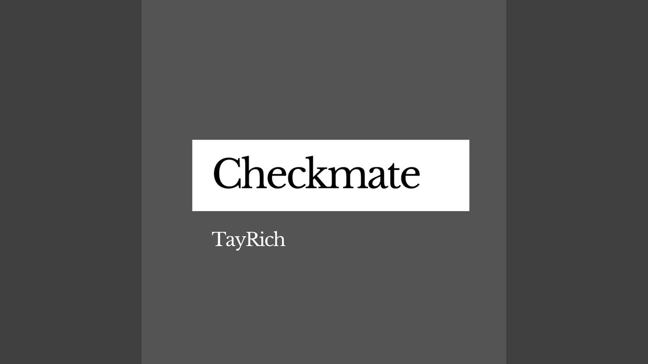 在 YouTube 上觀看「Checkmate」 在 YouTube 上觀看「Checkmate」