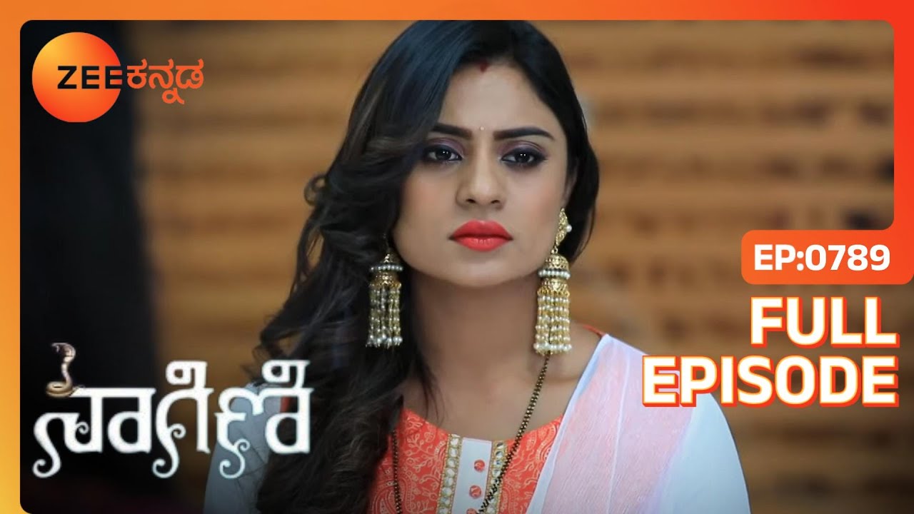 Poornachandraದ ಕಾಮೆಂಟ್ ತಲೆಕೆಟ್ಟಿವೆруд್ರ ವಿಶ್ವುನು ಕಂಡುಹಿಡಿದನು | Naagini | Full Ep. 789 | ZEE Kannada