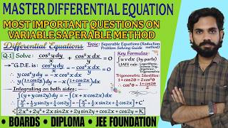 Lecture 8 | Variable Separable Method | Most Important Questions | Differential Equations