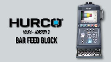Bar Feed Block - Hurco Lathe Training - Max4 Version 9