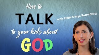 How to Talk to Your Kids About God