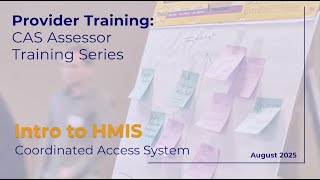 2025 Q3 CAS Assessor Training Series: HMIS for CAS Assessors | Developing ISPs