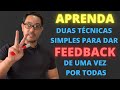 2 técnicas para dar FEEDBACK de uma vez por todas