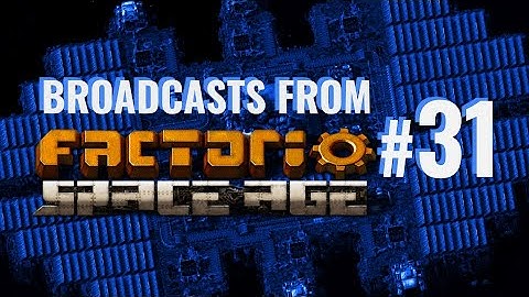 10,000 Military Science Per Minute - Broadcasts From Space Age - Factorio Let