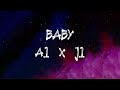 A1 x J1 - Baby (feat. Deno) (Lyrics)