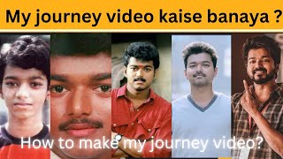 How to make my journey video ? || my journey video kaise banaya ? || #editing #myjourney screenshot 3