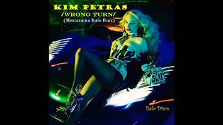 kim petras ft Mextazuma / Wrong Turn (Italo Disco)