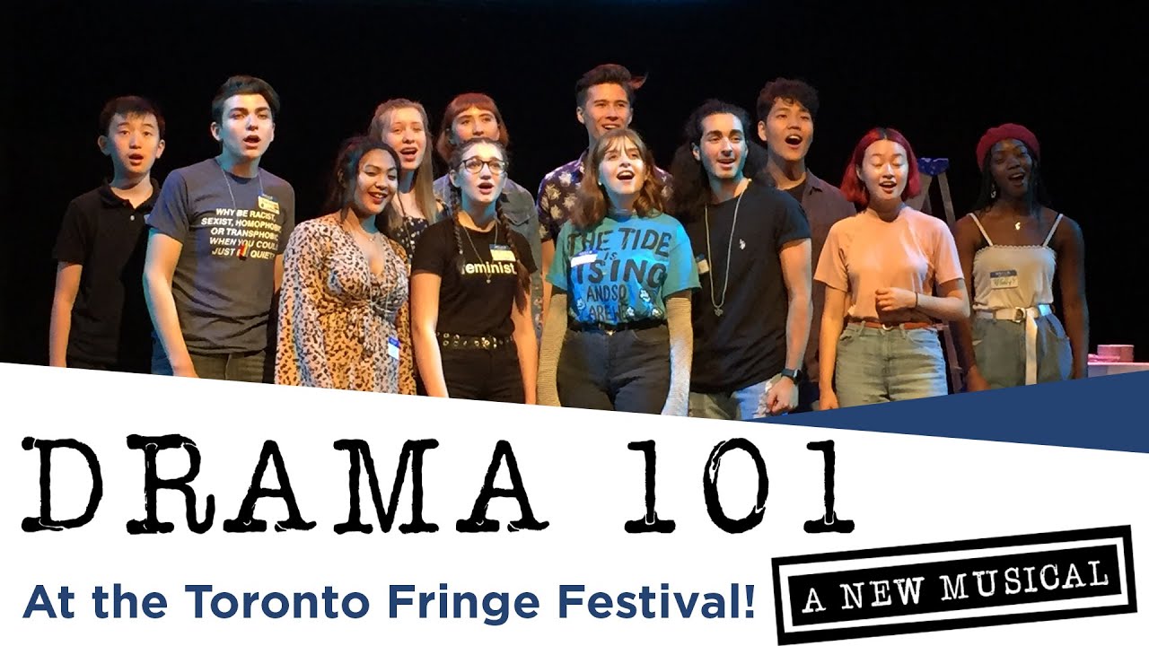 Drama 101 at the Toronto Fringe YouTube