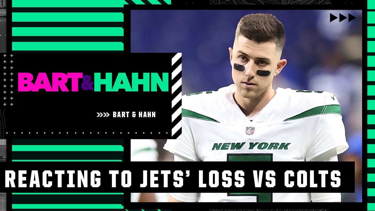 Reacting to the Jets' loss vs. the Colts | Bart & Hahn