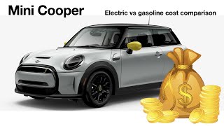 Electric Car vs Gasoline Car - Shocking Cost Comparison - 2022 Mini Cooper SE EV
