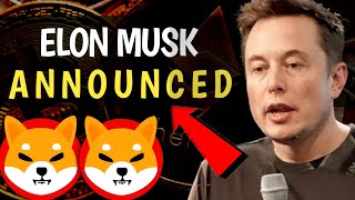 SHIBA INU COIN NEWS TODAY - ELON MUSK ANNOUNCED SHIBA WILL REACH $50 - PRICE PREDICTION UPDATED