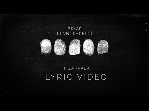 Pekař - Zahrada (OFFICIAL LYRIC VIDEO)