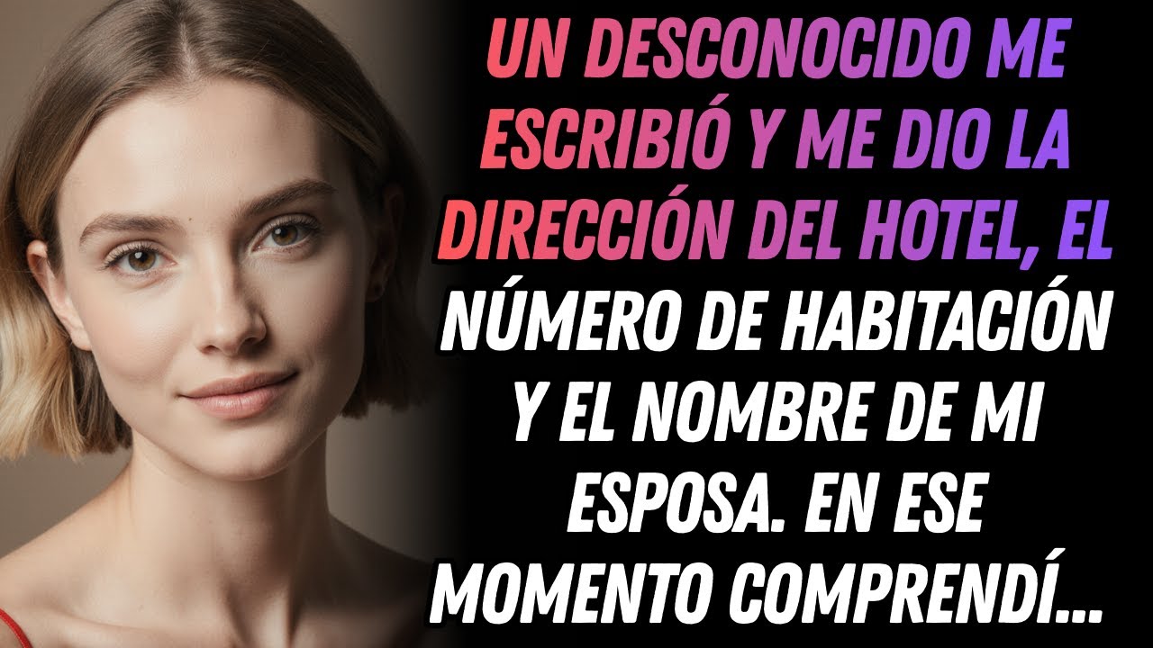 UN MENSAJE ANÓNIMO ME PROPORCIONÓ LA DIRECCIÓN Y EL NÚMERO DE HABITACIÓN DE MI ESPOSA Y SU AMANTE