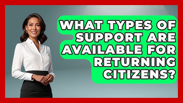 What Types of Support Are Available for Returning Citizens? | Second Chance Journey News