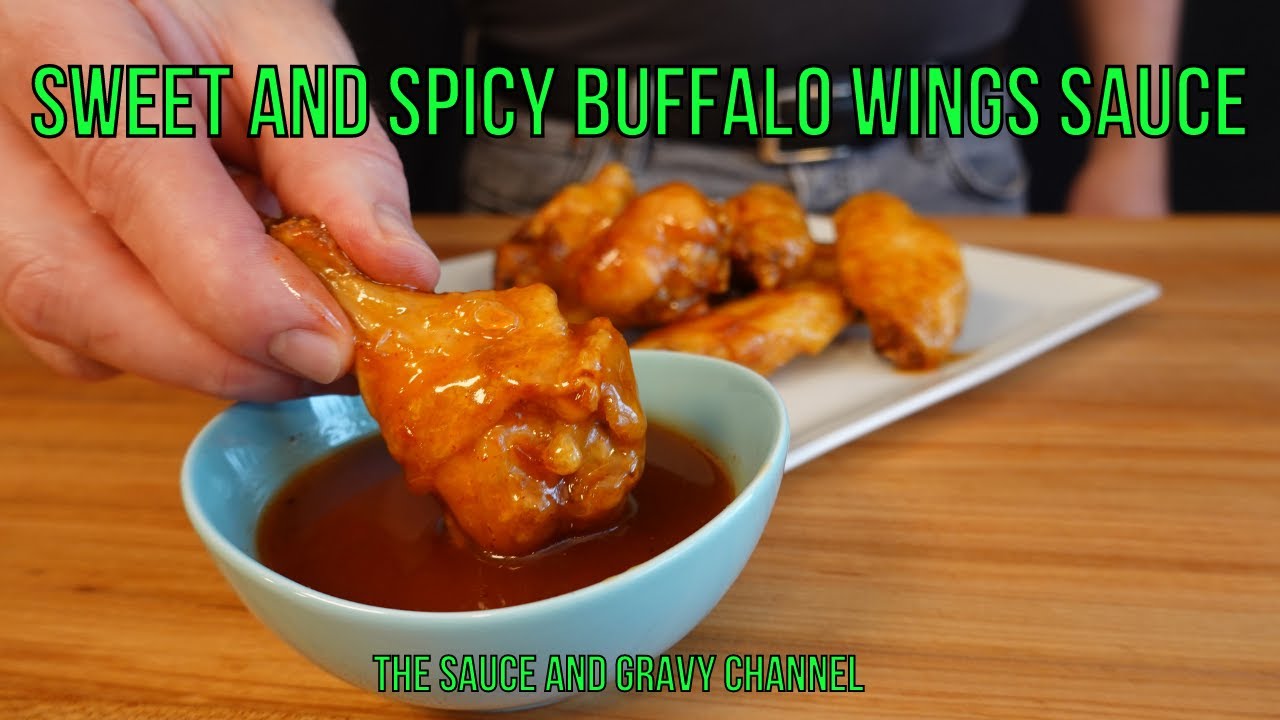 Sweet and Spicy Buffalo Wings Sauce Hot Wings Sauce Buffalo Wings