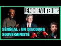 Sngal  un discours souverainiste  le monde vu den bas  n131