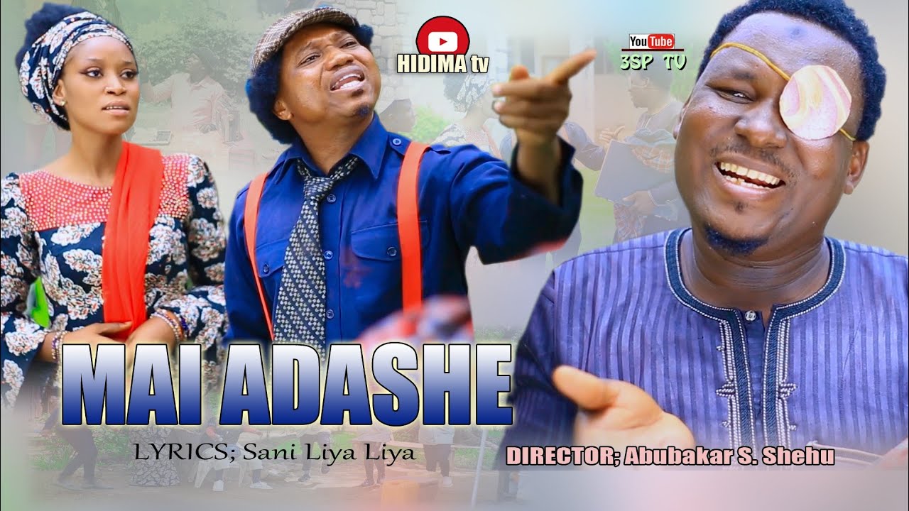 MAI ADASHE (official Music video) ft. Ismail Tsito, Zainab Sambisa and Yamu Baba