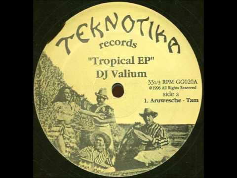 Valyom — DJ Valium - Aruwesche - Tam