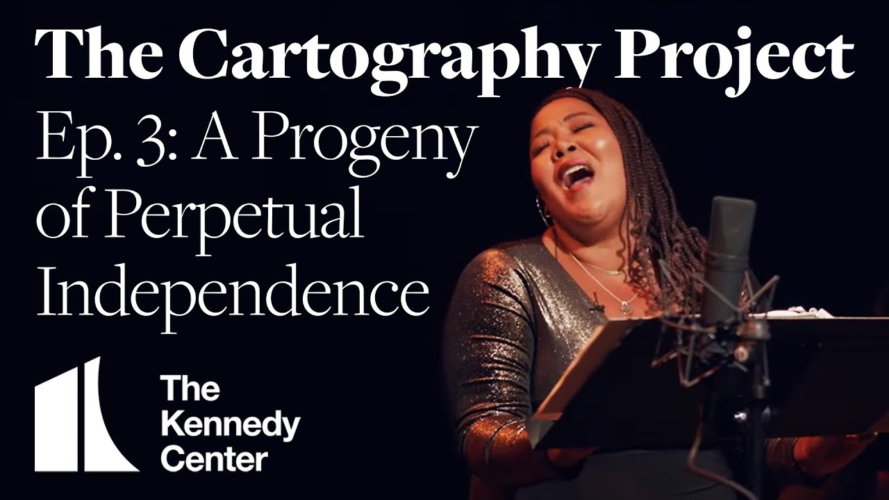 The Cartography Project | Episode 3: A Progeny of Perpetual Independence