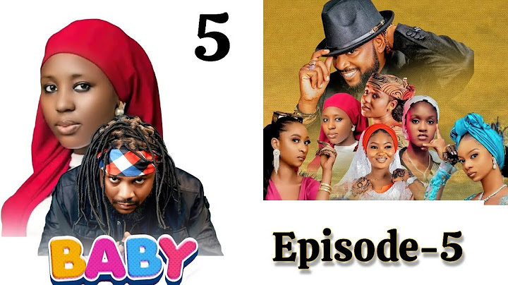 BABY Web Series _ Season 1- Episode 5- Adam A Zango / Fatima Husain / Al'ameen Buhari/