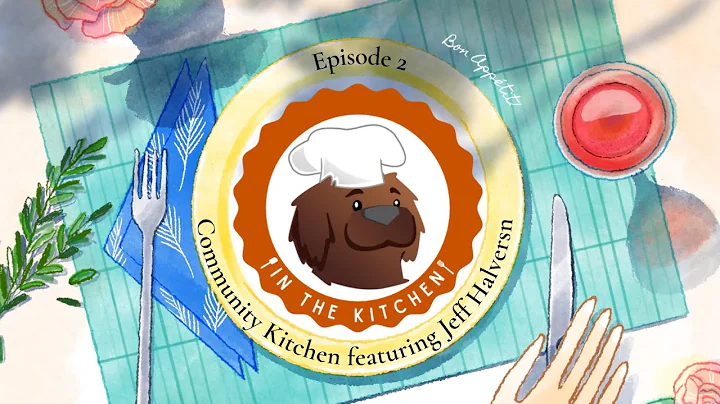 In the Kitchen Episode 2: Community Kitchen featur...