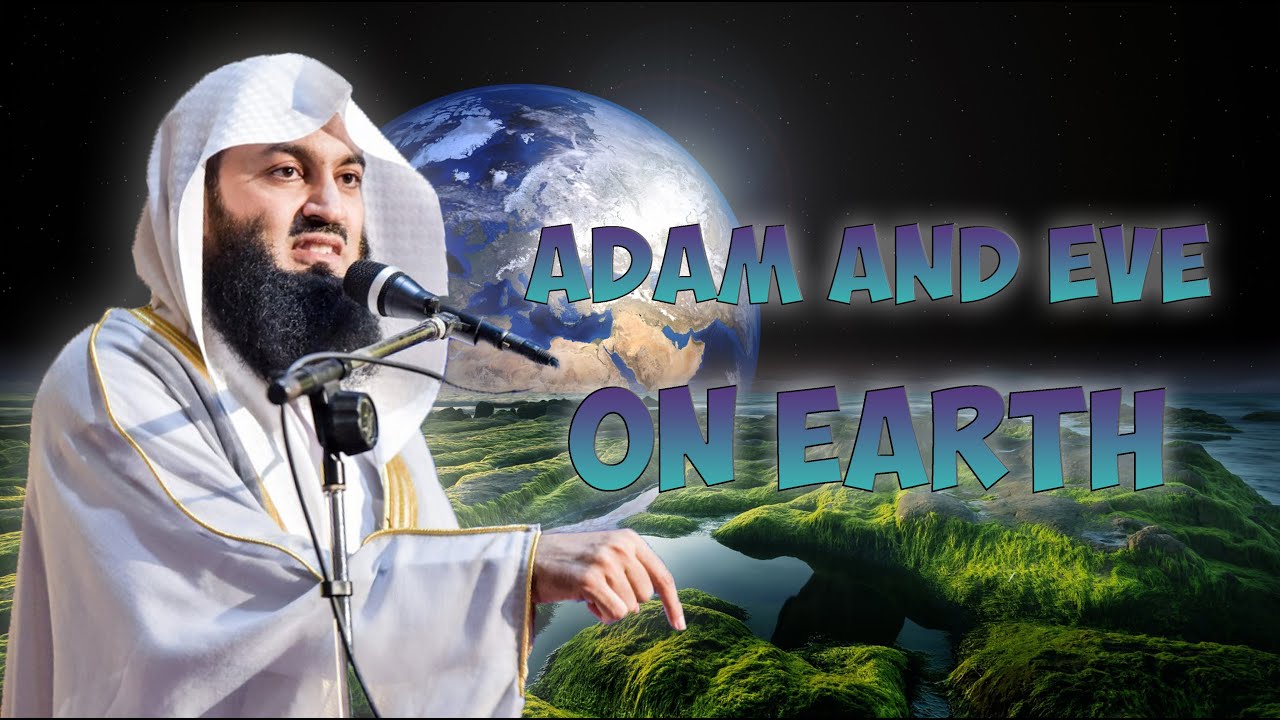 Adam On Earth Adam (AS) (2/3) | Mufti Menk