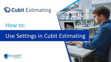 How to use Settings in Cubit Estimating