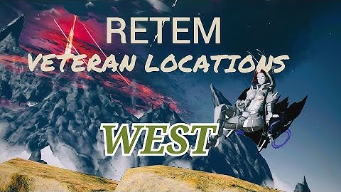 PSO2:NGS : Retem:  West -Veteran Locations-