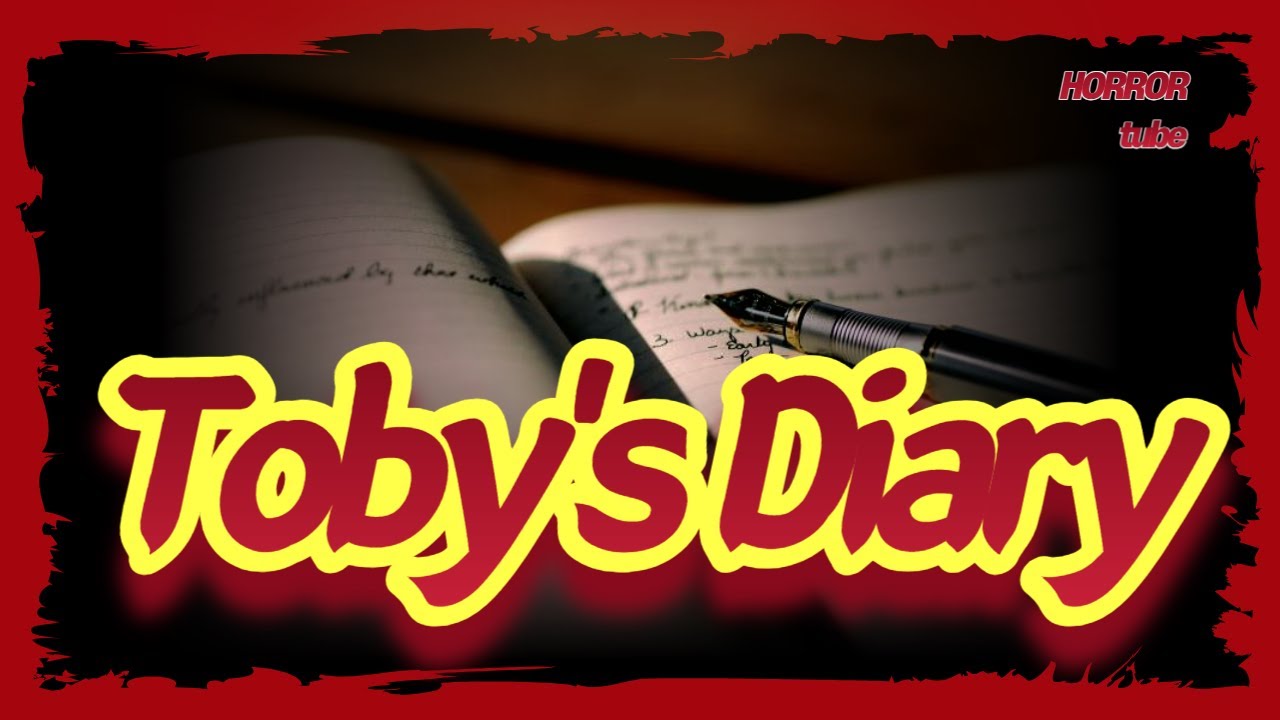 Sad And Scary Stories Toby s Diary YouTube sad-and-scary-stories-toby-s-diary-youtube